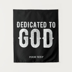 TENTURE DÉDIÉ À DIEU PERSONNALISABLE BLANC TEXT COOL