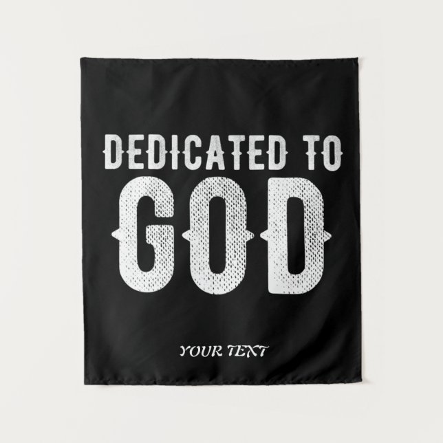 TENTURE DÉDIÉ À DIEU PERSONNALISABLE BLANC TEXT COOL (Devant)