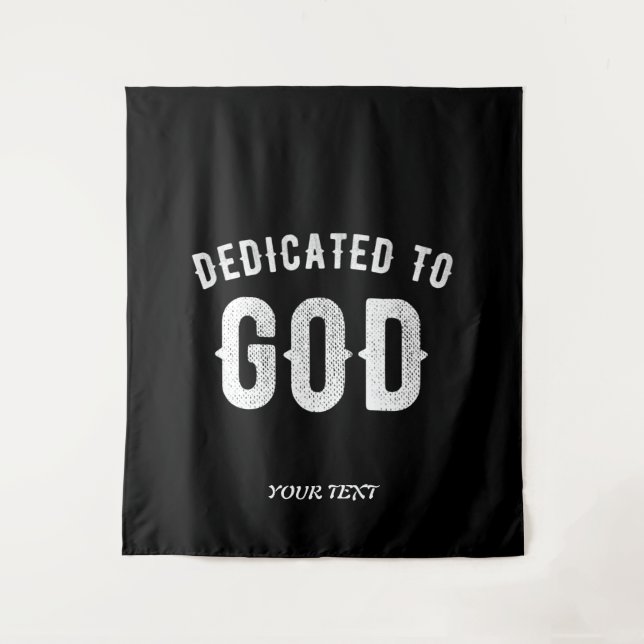 TENTURE DÉDIÉ À DIEU TEXTE BLANC PERSONNALISABLE (Devant)