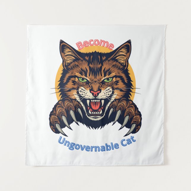 Tenture Devenez Chat Ingouvernable (Devant)