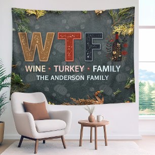 Tenture Drôle WTF Vin Dinde Famille Action de Grâce