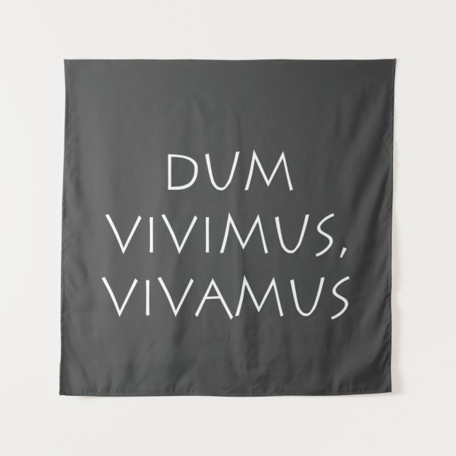 Tenture Dum vivimus vivamus (Devant)