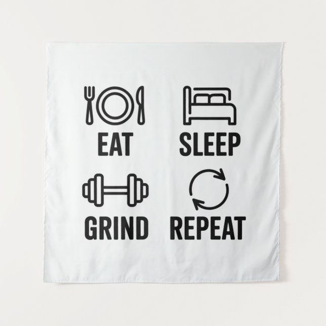 Tenture Eat. Sleep. Grind. Repeat (Devant)