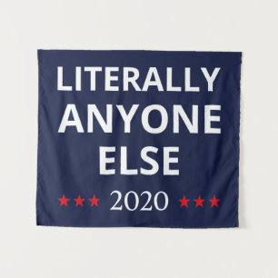 Tenture Election 2020, Anti-Trump - N'Importe Qui D'Autre