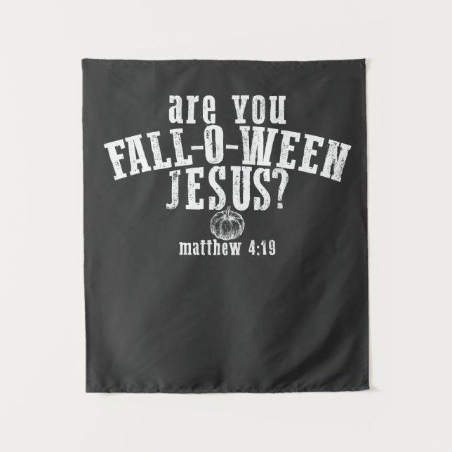 Tenture Êtes-vous Fall-O-Ween Jésus-Christ Noël Halloween (Devant)