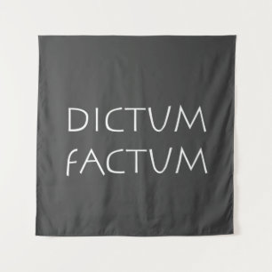 Tenture Factum dictum