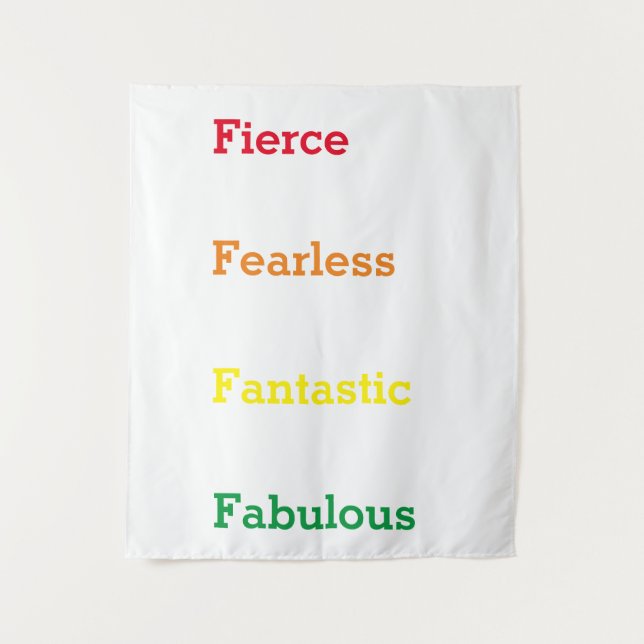 Tenture Fierce Fearless Fantastic Citation fantastique (Devant)