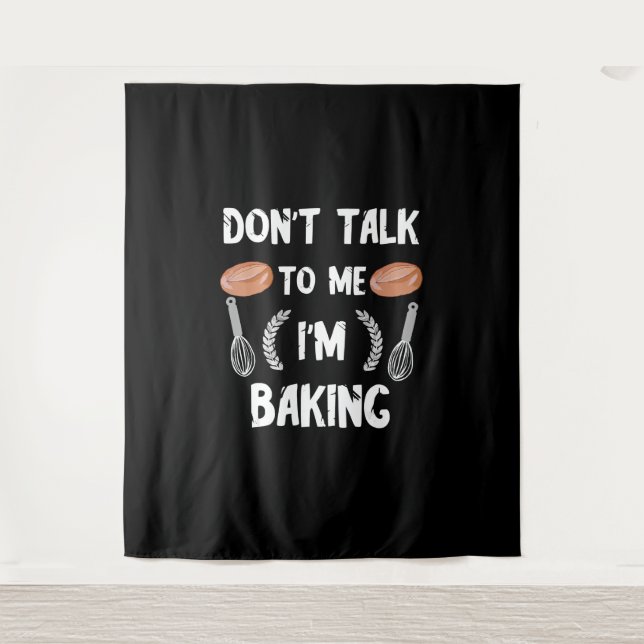 Tenture Funny baker | Dont talk to me in baking (Devant)