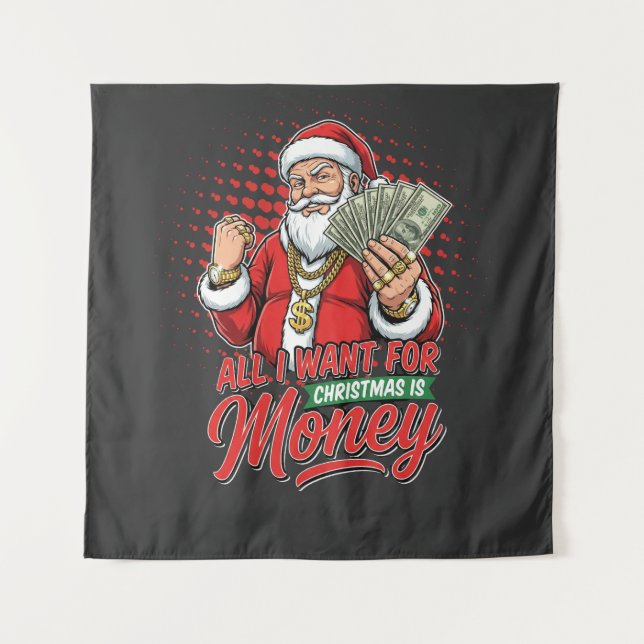 Tenture Gangster Santa All I Want For Christmas Is Money (Devant)