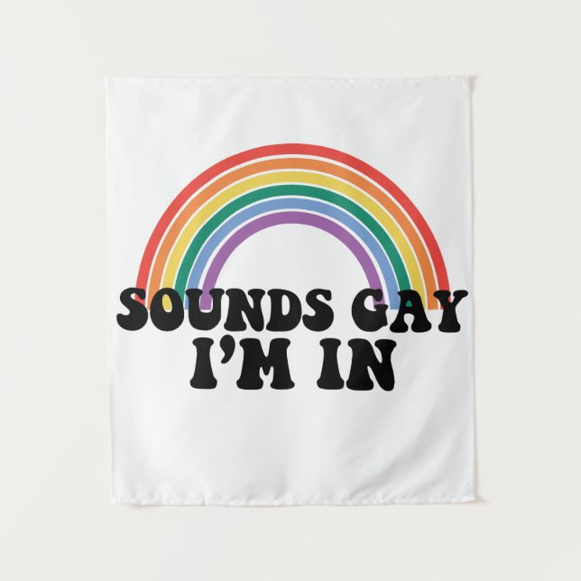 Tenture Gay pride LGBT Rainbow Sounds Gay I'm In (Devant)