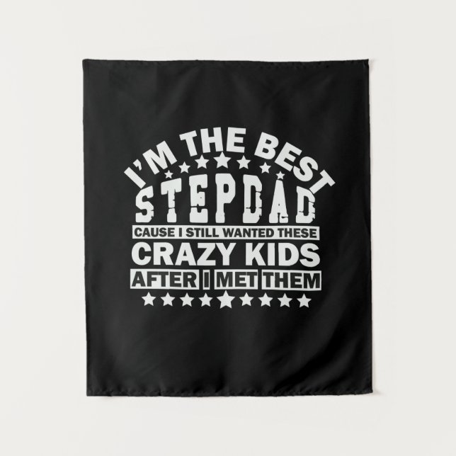 Tenture Grandfather Quotes | I Am The Best Stepdad (Devant)