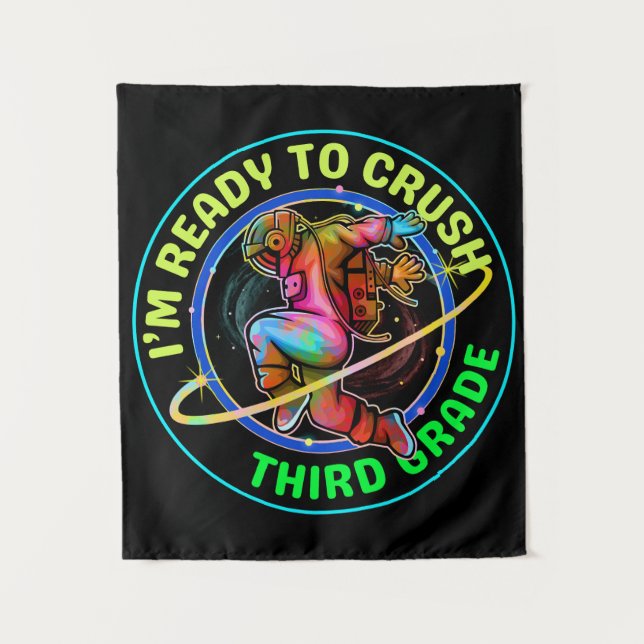 Tenture I'm ready to crush third grade (Devant)