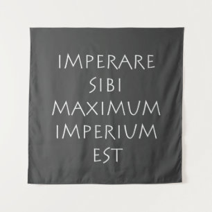 Tenture Imperare sibi maximum imperium est
