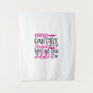 Tenture Infirmière-cadeau Les infirmières ne peuvent pas r