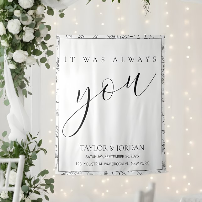 Tenture It Was Always You | Floral Wedding Backdrop (Créateur téléchargé)