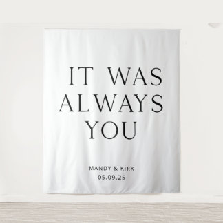 Tenture It Was Always You Wedding Backdrop Banner 