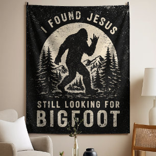 Tenture J'ai trouvé Jésus mais je cherche toujours Bigfoot