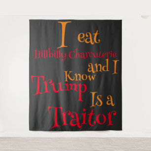 Tenture Je mange Hillbilly Charcuterie et je sais que Trum