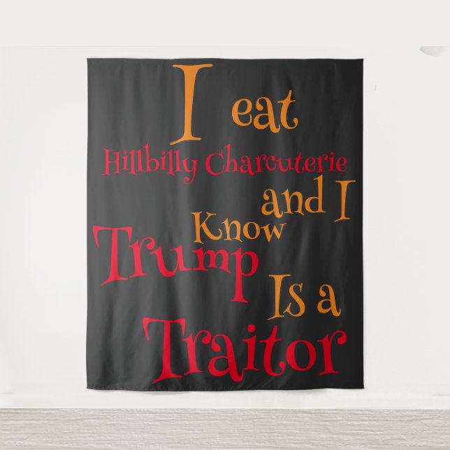 Tenture Je mange Hillbilly Charcuterie et je sais que Trum (Devant)