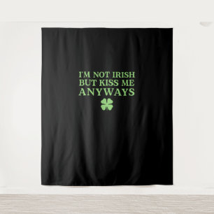 Tenture Je ne suis pas irlandais mais je m'embrasse quand