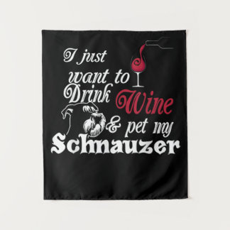Tenture Je Veux Juste Boire Du Vin Et Pet Mon Cadeau Schna