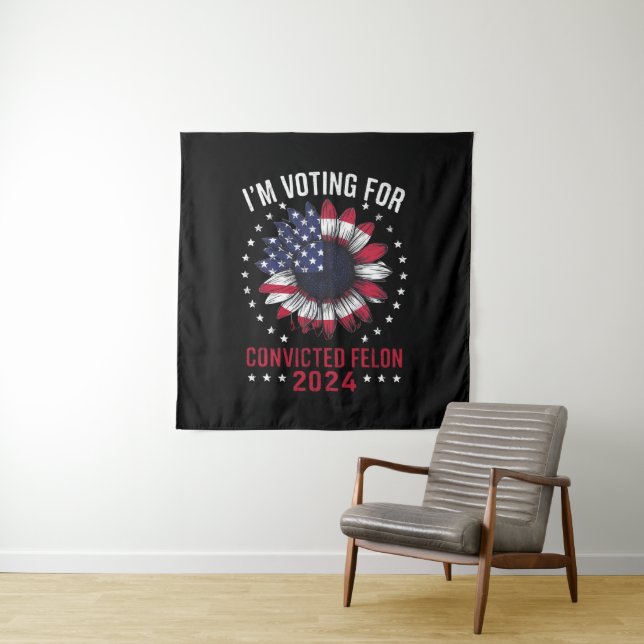 Tenture Je vote pour le condamné Felon Pro Trump 2024 (En situation)