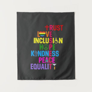 Tenture Kindness Peace Equality Love Inclusion Hope