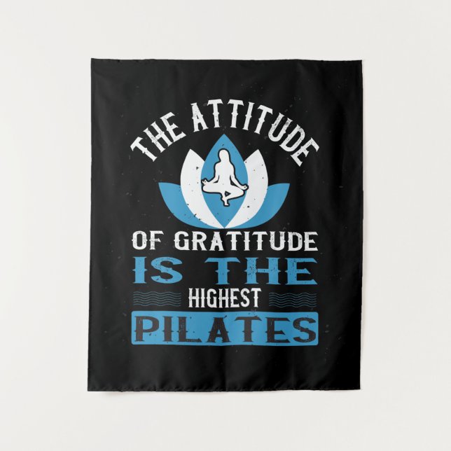 Tenture La gratitude est le Pilates le plus élevé (Devant)