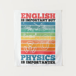 Tenture L'Anglais Est Important, Mais La Physique Est Impo
