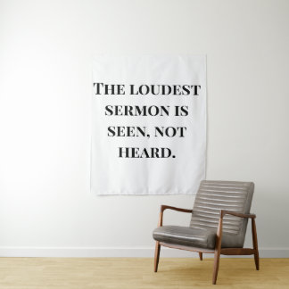 Tenture Le sermon le plus fort