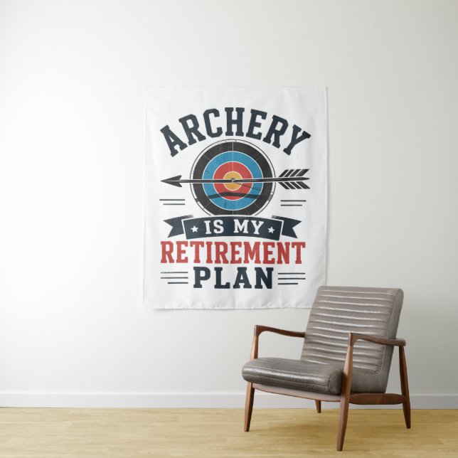 Tenture Le Tir à l'Arc Est Mon Plan De Retraite Archer (En situation)