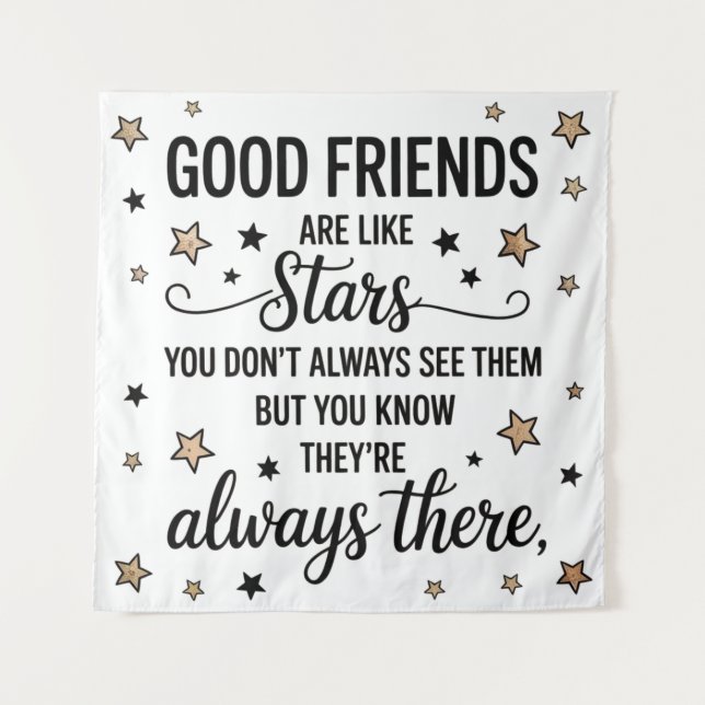 Tenture Les bons amis sont comme des étoiles Citation Insp (Devant)