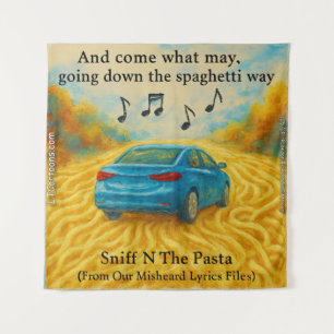 Tenture Les paroles mal entendues de Rick London Spaghetti