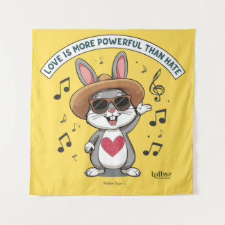TENTURE LOVE IS MORE POWERFUL THAN HATE BUNNY TAPESTRY