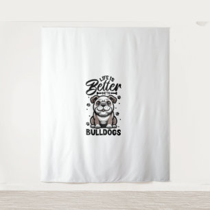 Tenture Meilleure vie avec Bulldog