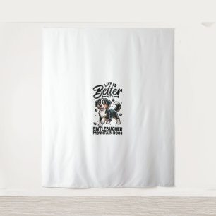 Tenture Meilleure vie avec Entlebucher Mountain Dog