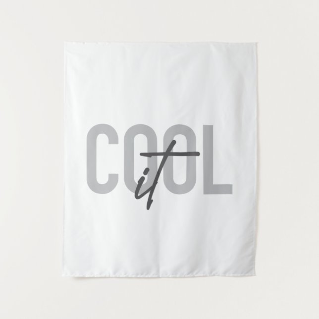 Tenture Modern, simple, cool typography of Cool It (Devant)