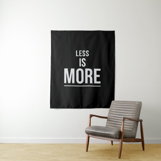 Tenture Moins c'est Mieux | Citation Motivationnelle Minim (En situation)