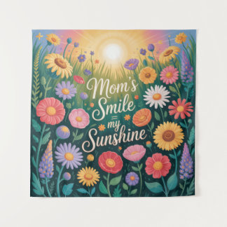 Tenture Mom’s Smile = My Sunshine