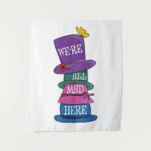 Tenture Nous sommes tous fous ici Mad Hatter Alice au pays