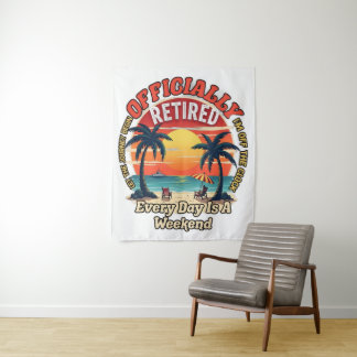 Tenture Officiellement à la retraite tous les jours de wee