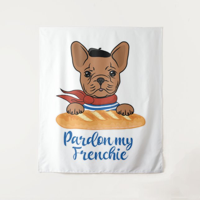 Tenture Pardon My Frenchie - Funny French Bulldog (Devant)