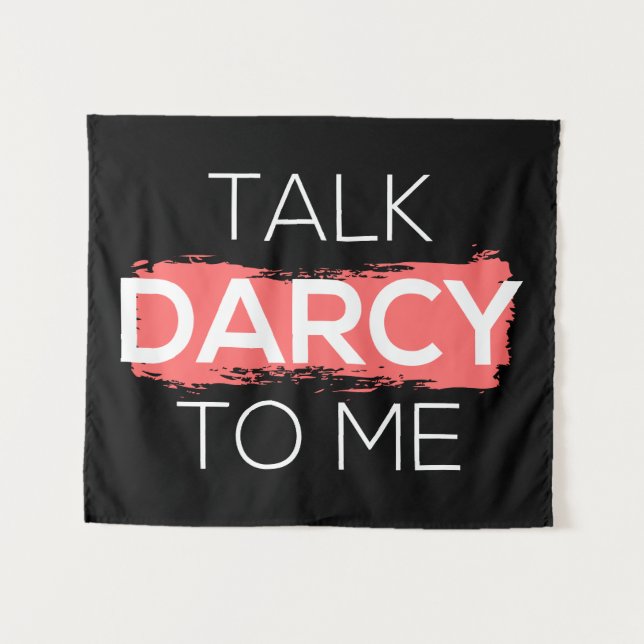 Tenture Parle Darcy à moi I (Devant (Horizontal))