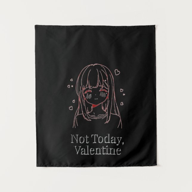 Tenture Pas aujourd'hui, Saint-Valentin  (Devant)