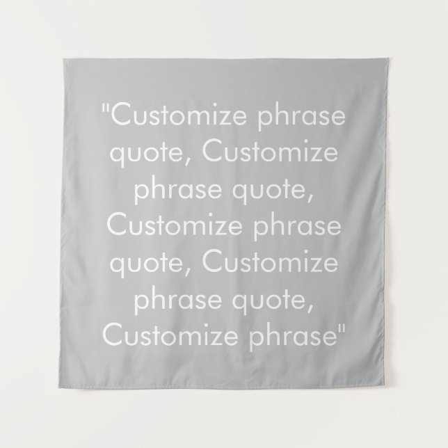 Tenture Personnaliser phrase citation élégante gris blanc (Devant)