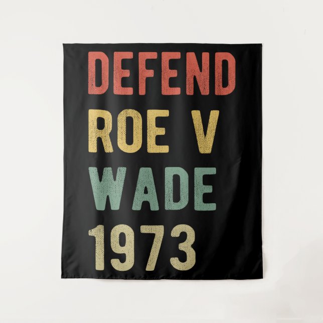 Tenture Pour l'avortement - Défendre Roe v Wade I (Devant)