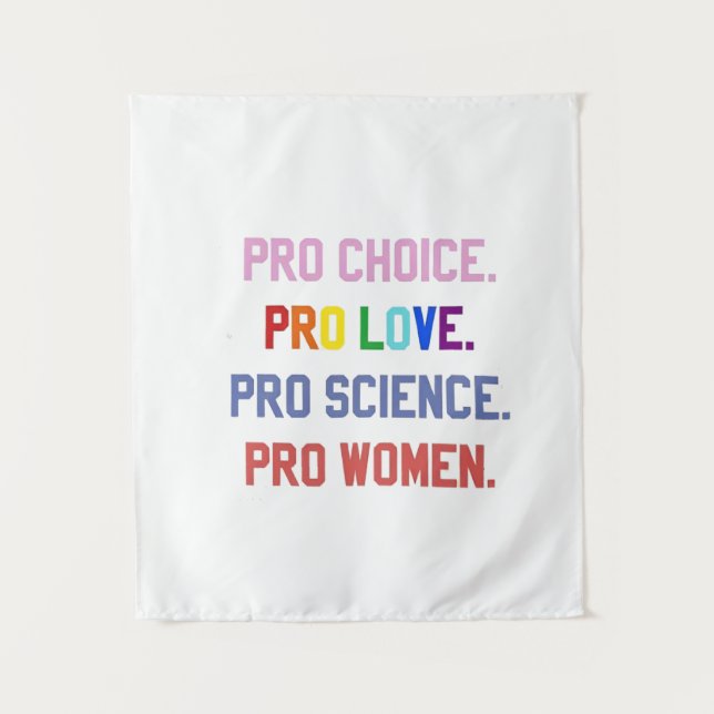 Tenture Pro-Choice Pro-Life Pro-Science Pro-Femmes (Devant)