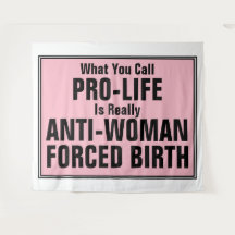Pro-Life est une naissance forcée anti-femme