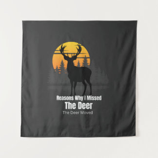 Tenture Reasons Why I Missed The Deer