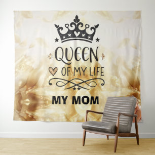 Tenture Reine Élégante de ma Vie - ma maman 
